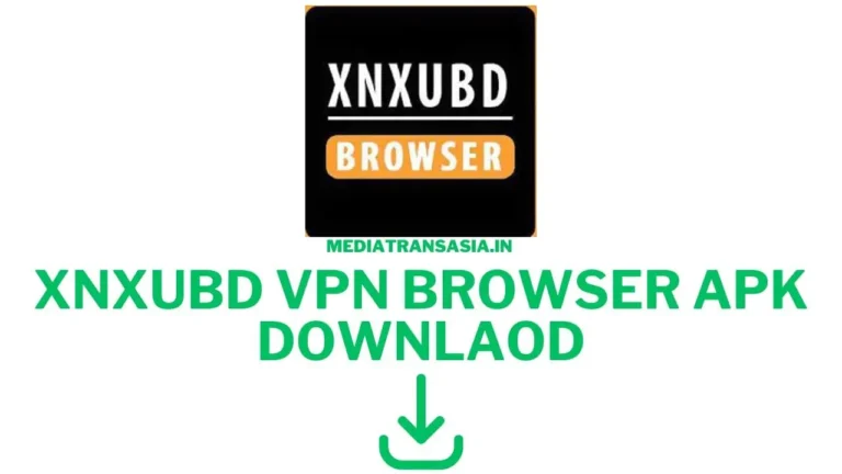 Xnxubd VPN Browser APK Downlaod,Xnxubd VPN Browser APK