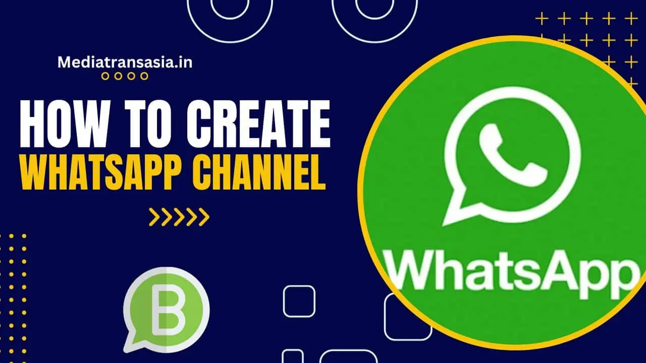 how to create whatsapp channel